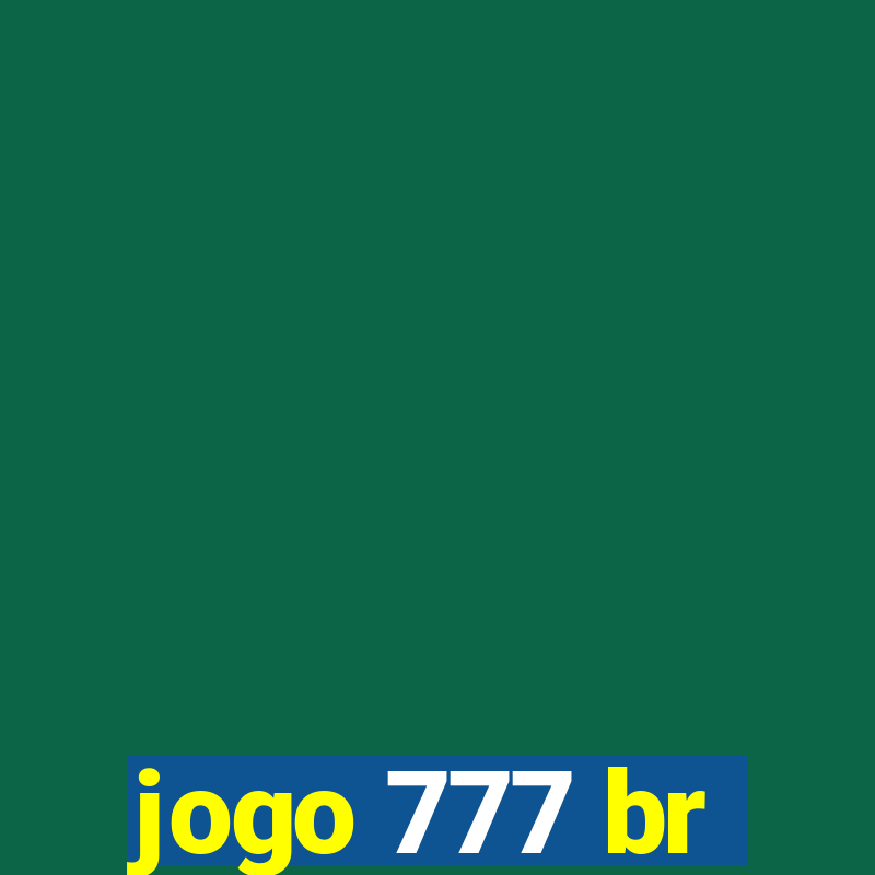 jogo 777 br