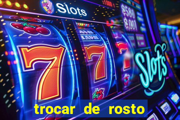 trocar de rosto online trocar rosto de video online