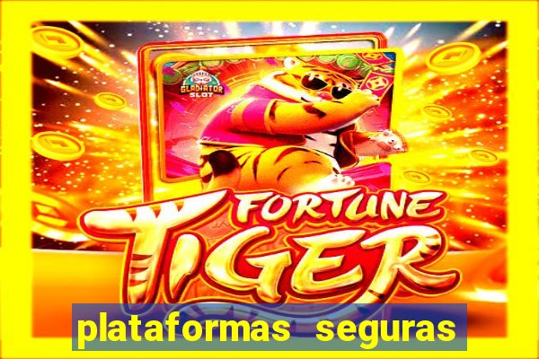 plataformas seguras para jogar fortune tiger