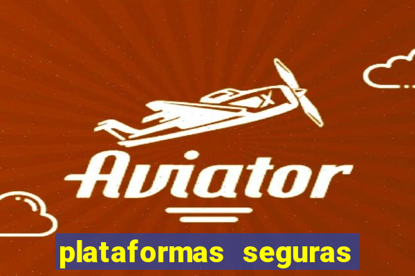 plataformas seguras para jogar fortune tiger