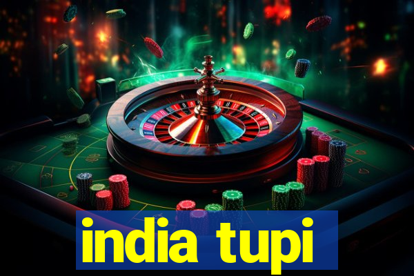 india tupi