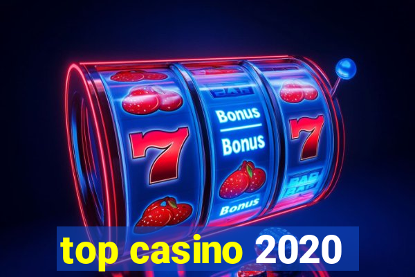 top casino 2020