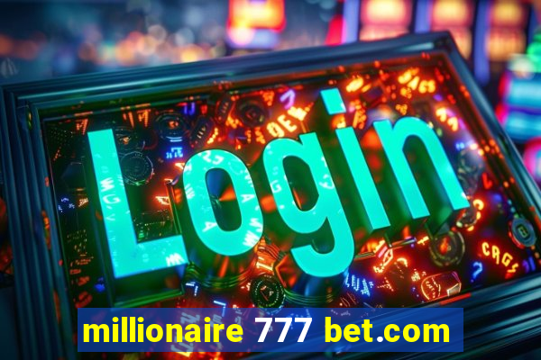 millionaire 777 bet.com