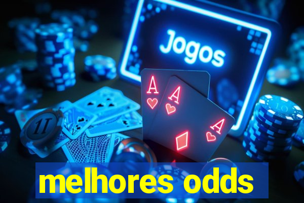 melhores odds