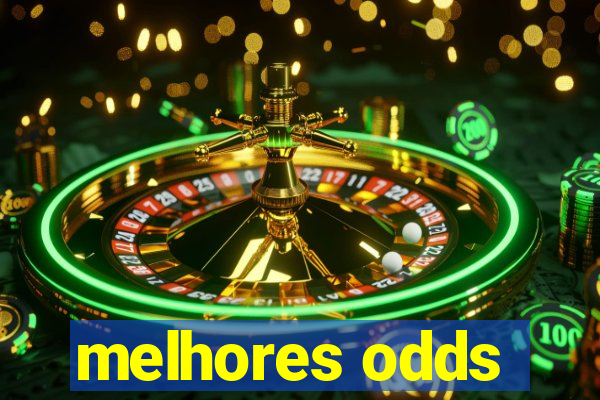 melhores odds