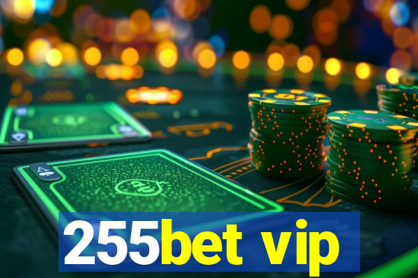 255bet vip