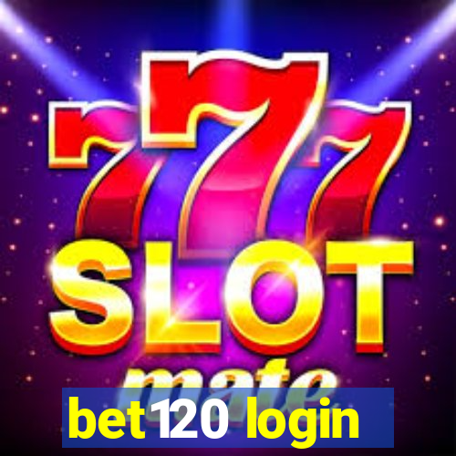 bet120 login