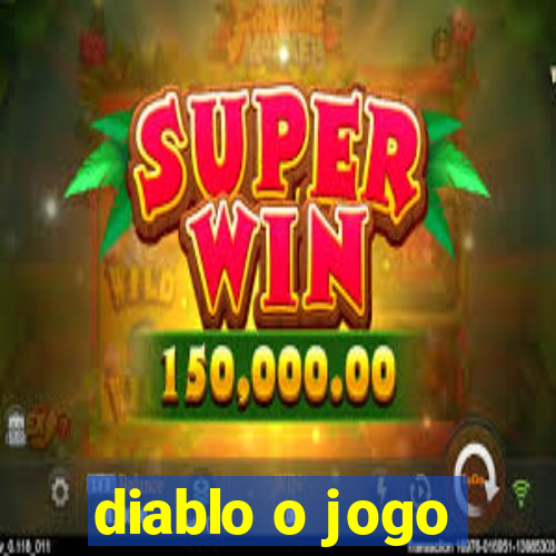 diablo o jogo