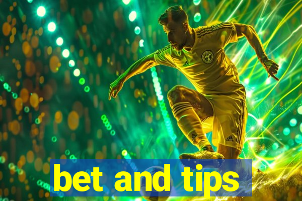 bet and tips