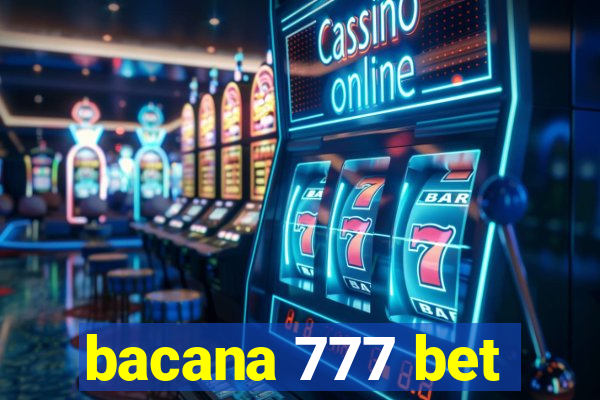 bacana 777 bet