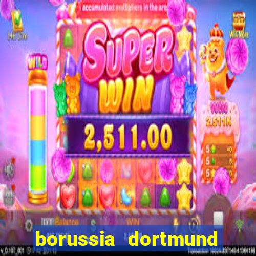 borussia dortmund jogo de ontem