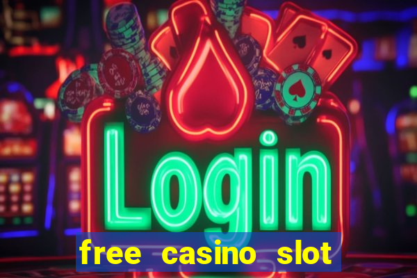 free casino slot games with bonus for fun