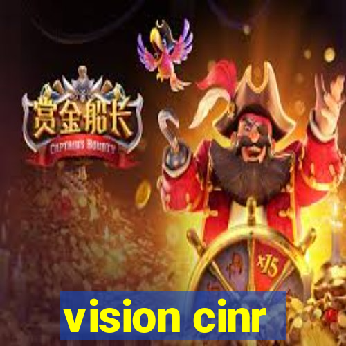 vision cinr