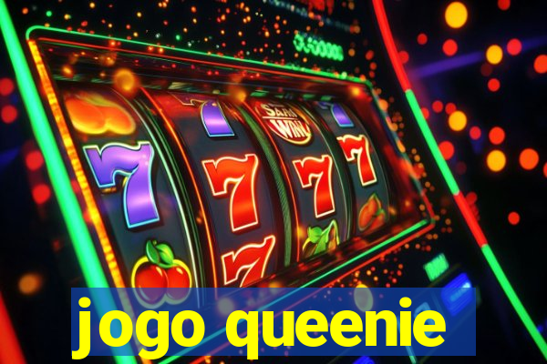 jogo queenie