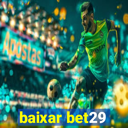 baixar bet29