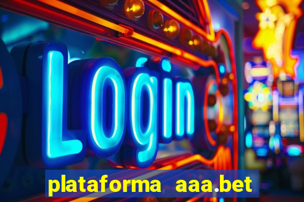 plataforma aaa.bet é confiável