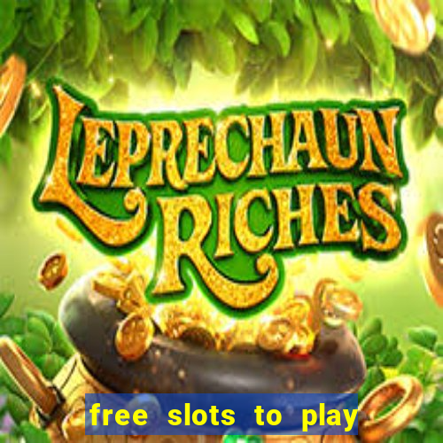 free slots to play no download