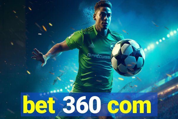 bet 360 com