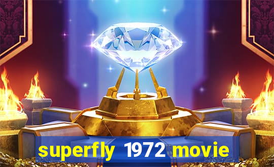 superfly 1972 movie