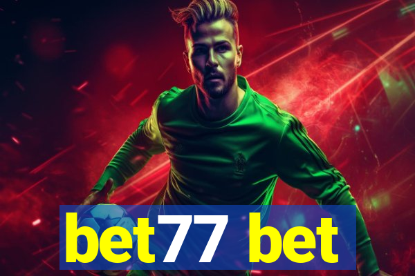 bet77 bet