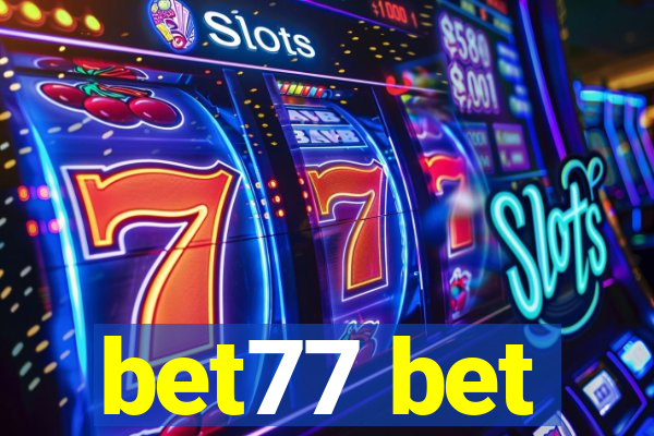 bet77 bet