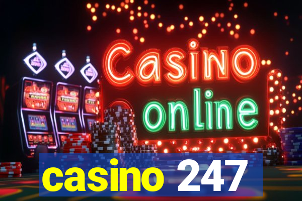 casino 247