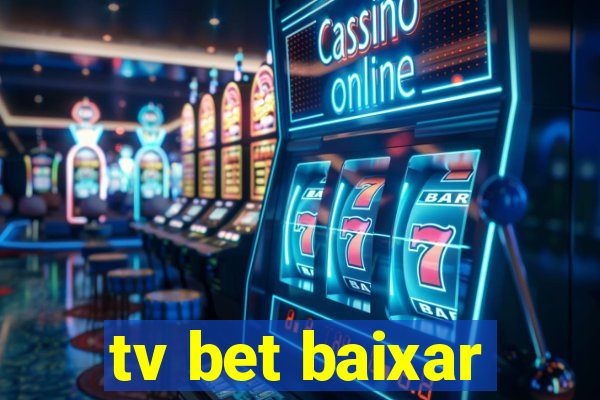 tv bet baixar