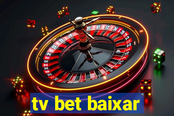 tv bet baixar