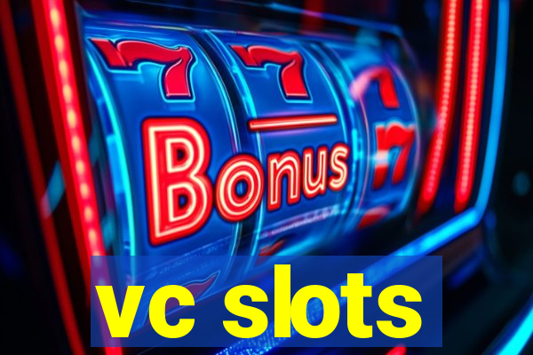 vc slots