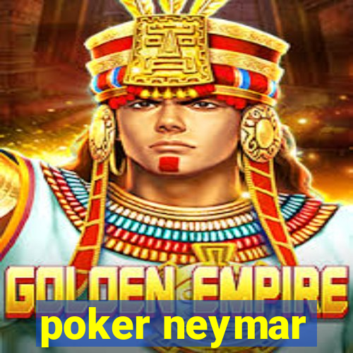 poker neymar