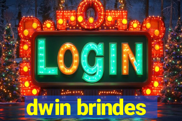 dwin brindes