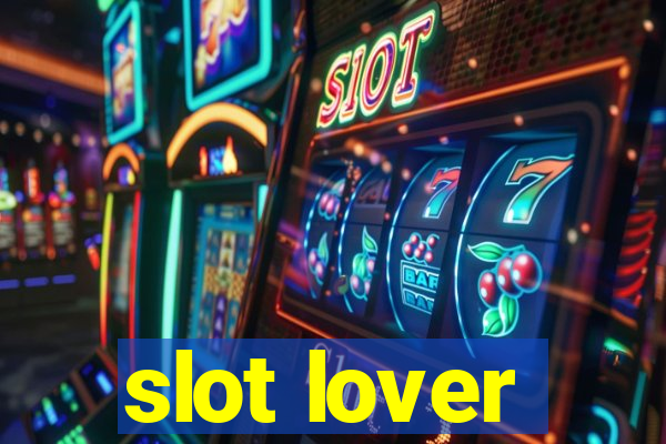 slot lover