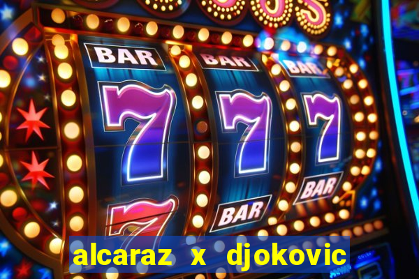 alcaraz x djokovic onde assistir