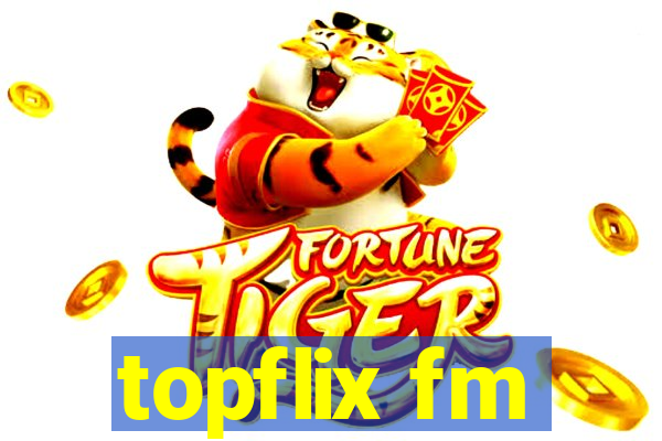 topflix fm