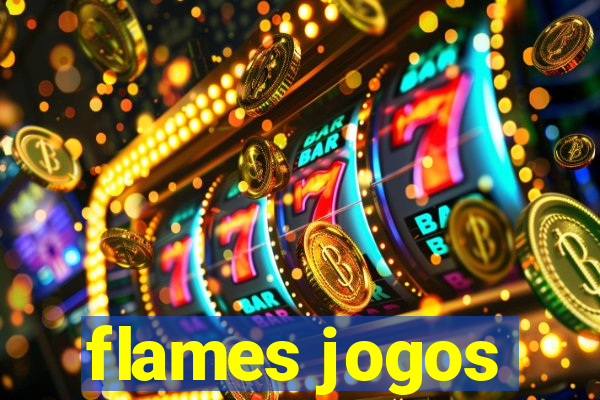 flames jogos