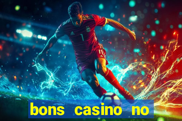 bons casino no deposit bonus