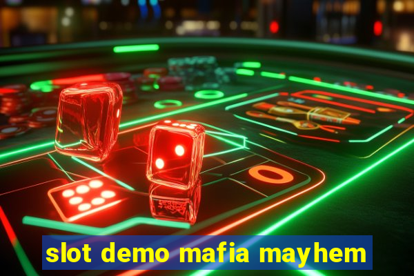 slot demo mafia mayhem