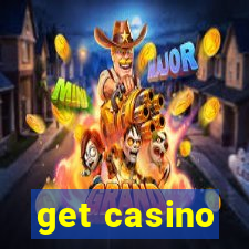 get casino