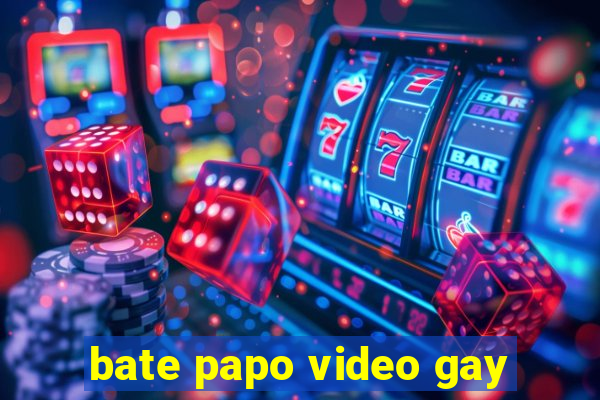 bate papo video gay