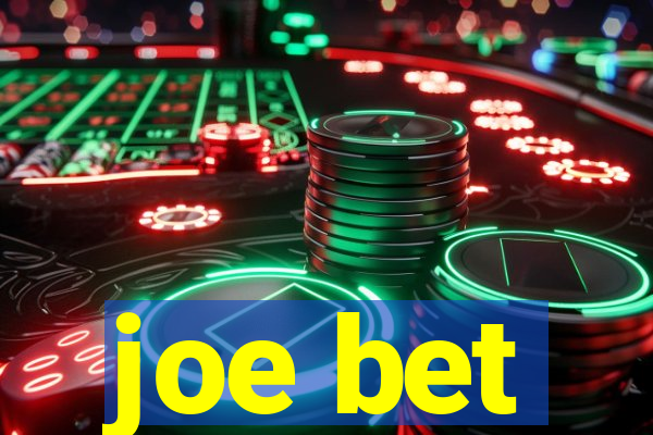 joe bet