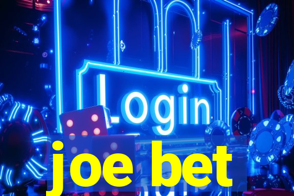 joe bet