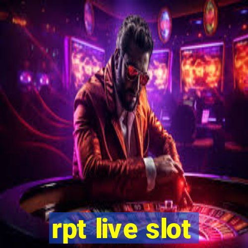 rpt live slot