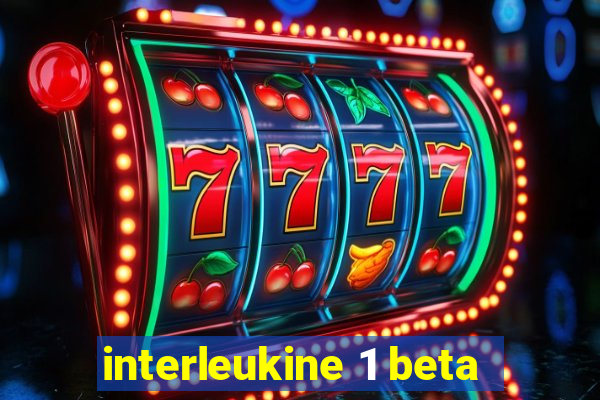 interleukine 1 beta