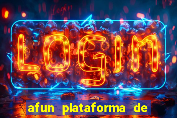 afun plataforma de jogos para ganhar dinheiro