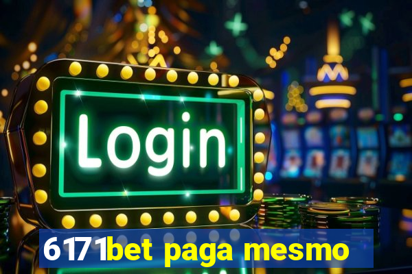 6171bet paga mesmo