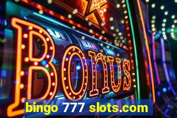 bingo 777 slots.com