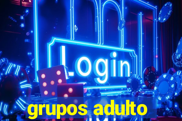 grupos adulto