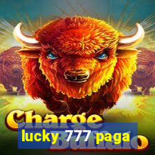 lucky 777 paga