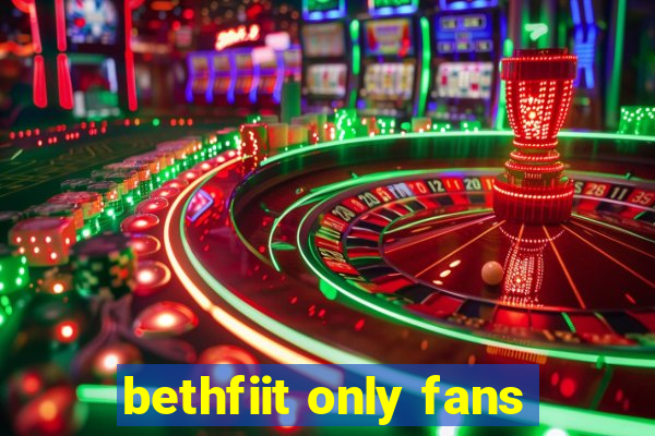 bethfiit only fans