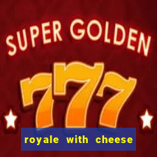 royale with cheese megaways slot